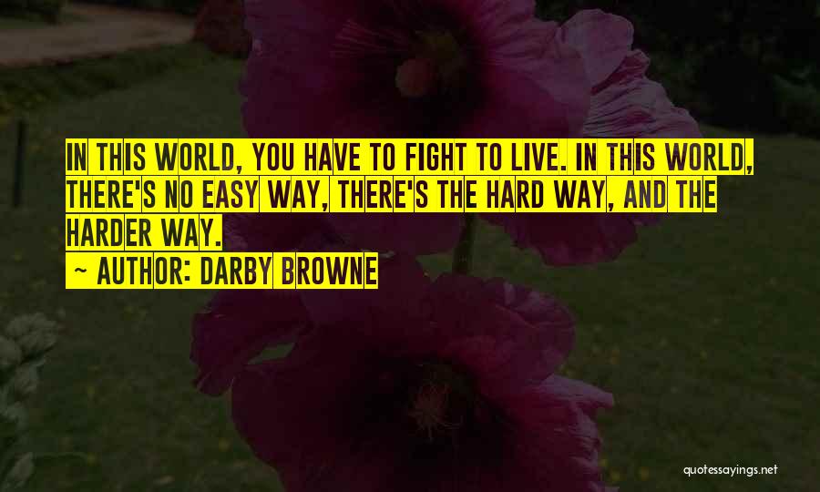 Darby Browne Quotes 1591615