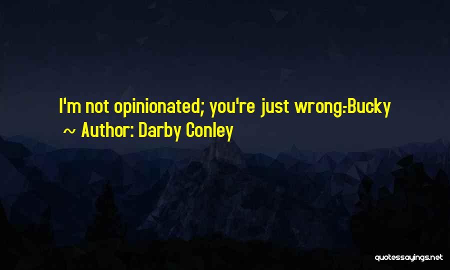 Darby Conley Quotes 588140