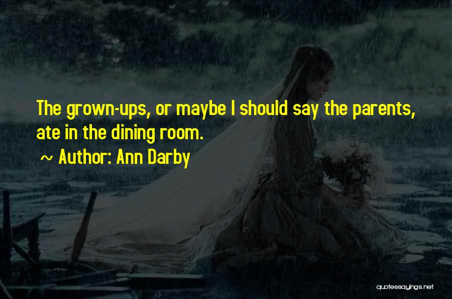 Darby Quotes By Ann Darby