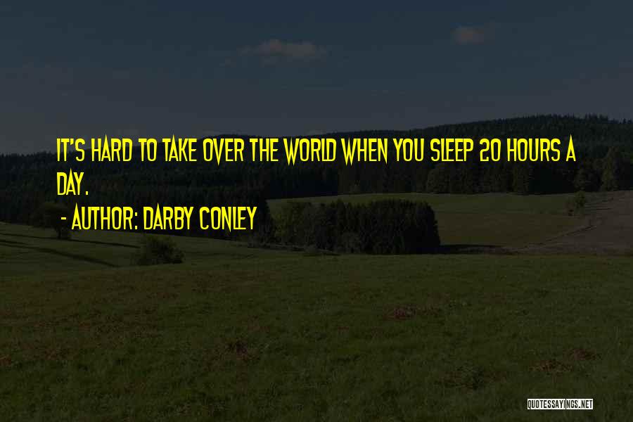 Darby Quotes By Darby Conley