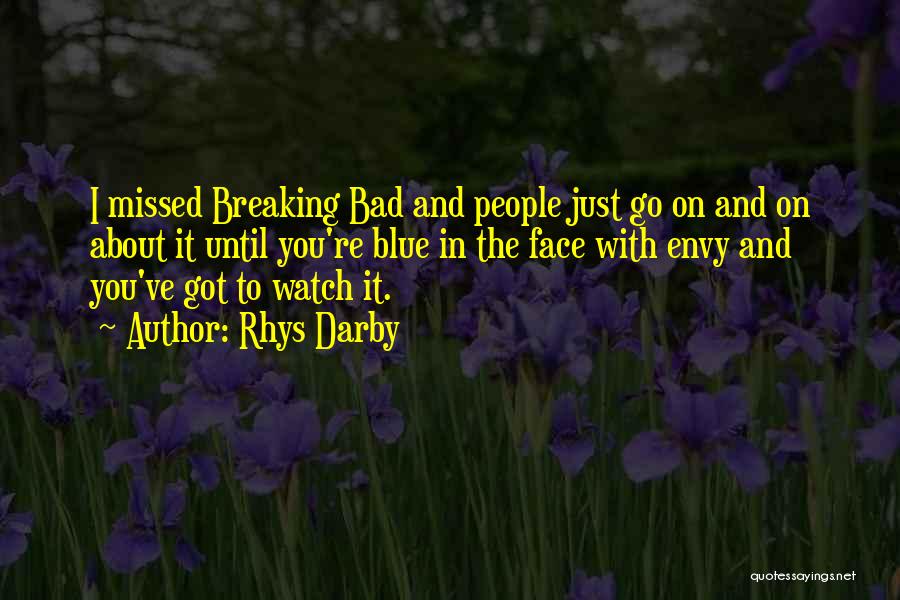 Darby Quotes By Rhys Darby