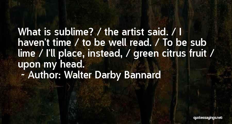 Darby Quotes By Walter Darby Bannard