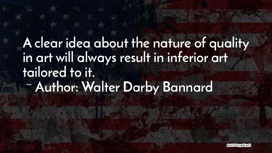 Darby Quotes By Walter Darby Bannard