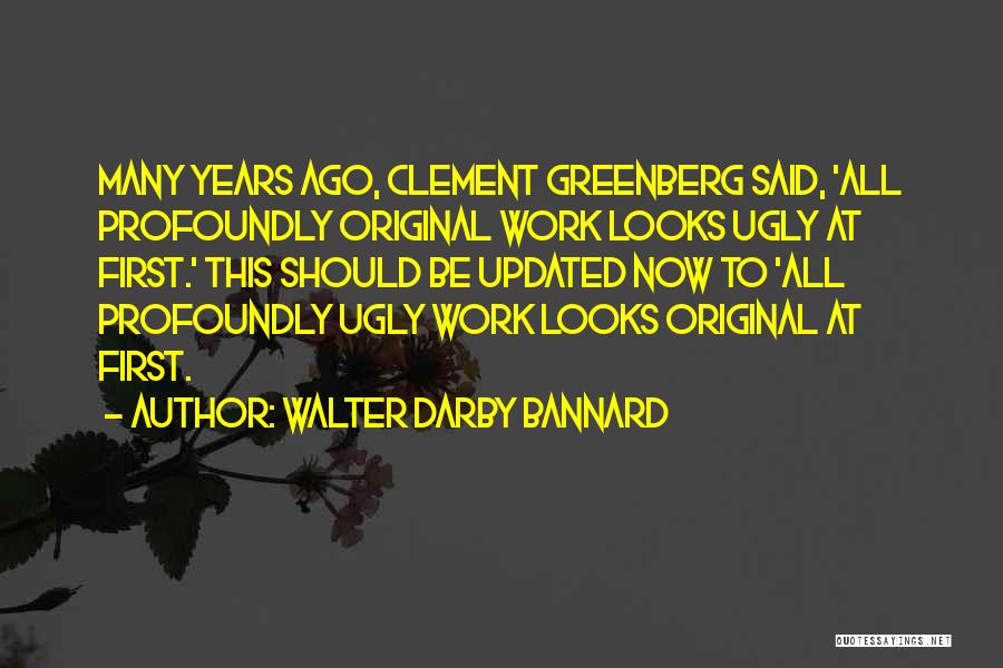 Darby Quotes By Walter Darby Bannard