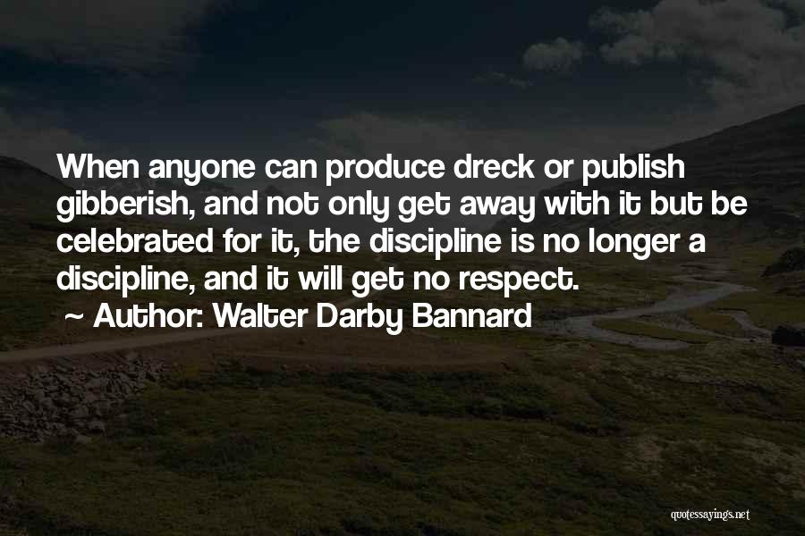 Darby Quotes By Walter Darby Bannard