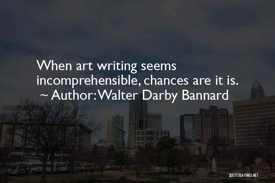 Darby Quotes By Walter Darby Bannard