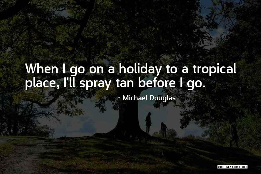 Darbyshire Quotes By Michael Douglas Darbyshire Quotes By Michael Douglas