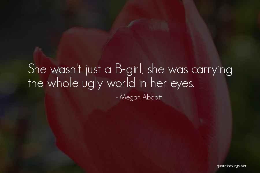 Darchelle Woltkamp Quotes By Megan Abbott Darchelle Woltkamp Quotes By Megan Abbott