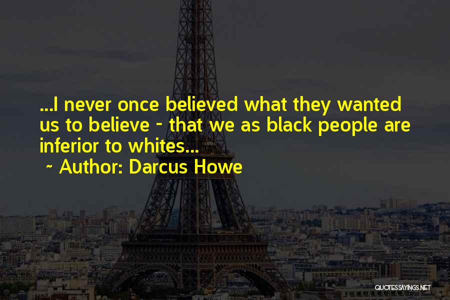 Darcus Howe Quotes 1029468