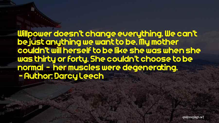 Darcy Leech Quotes 2196268