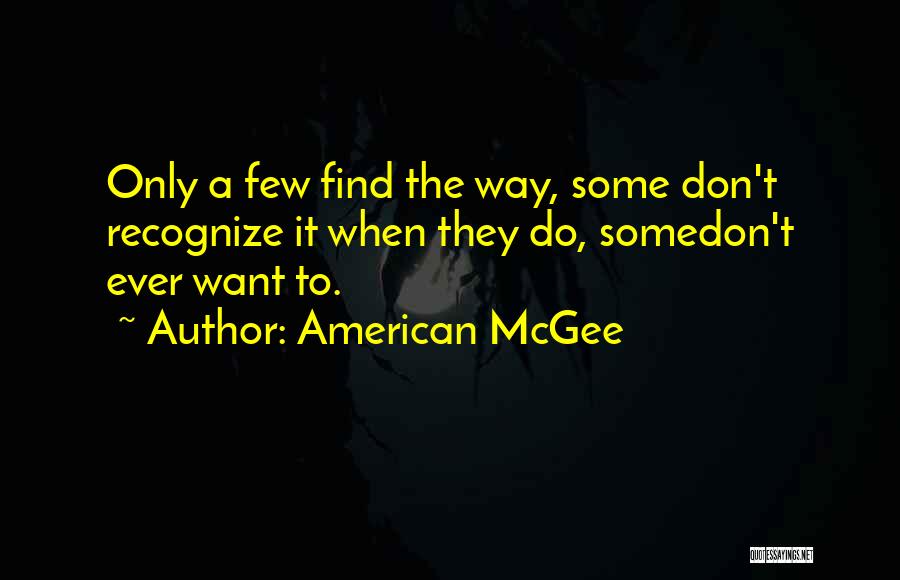 D'arcy Mcgee Quotes By American McGee