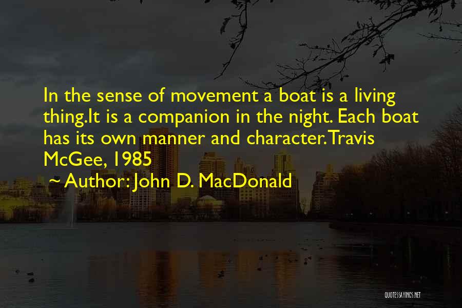 D'arcy Mcgee Quotes By John D. MacDonald