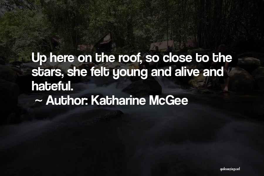 D'arcy Mcgee Quotes By Katharine McGee