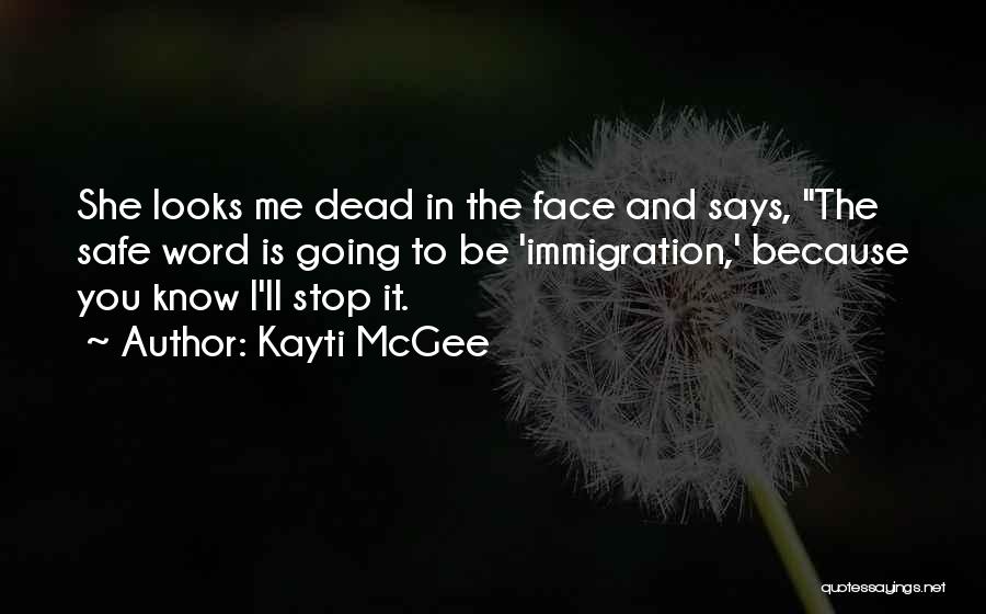 D'arcy Mcgee Quotes By Kayti McGee