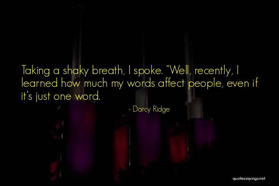 Darcy Quotes By Darcy Ridge Darcy Quotes By Darcy Ridge