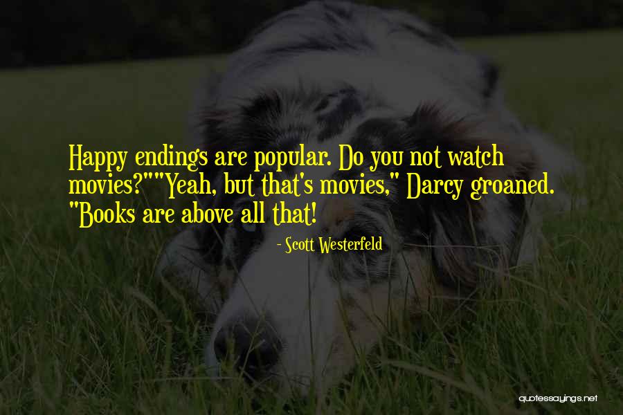Darcy Quotes By Scott Westerfeld Darcy Quotes By Scott Westerfeld