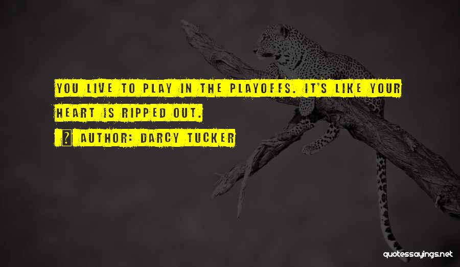 Darcy Tucker Quotes 1848071