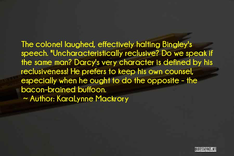 Darcy's Character Quotes By KaraLynne Mackrory