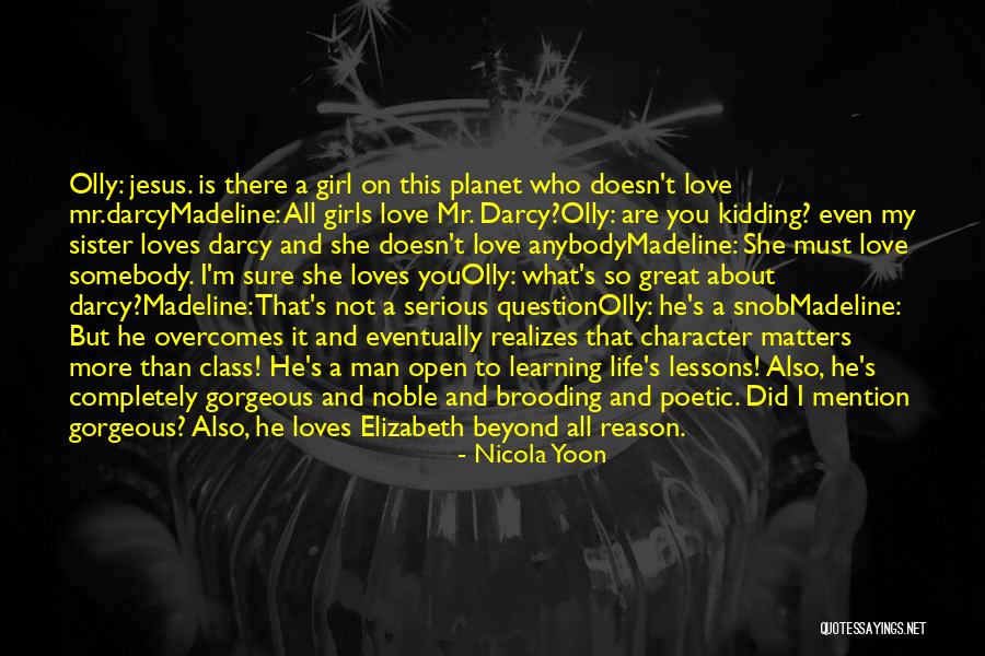 Darcy's Character Quotes By Nicola Yoon Darcy's Character Quotes By Nicola Yoon