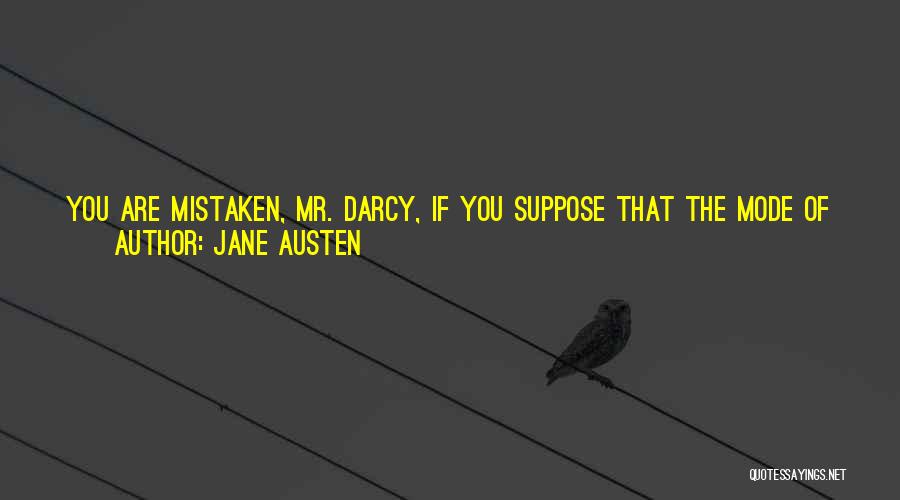 Darcy's Pride Quotes By Jane Austen