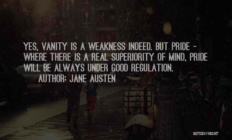 Darcy's Pride Quotes By Jane Austen