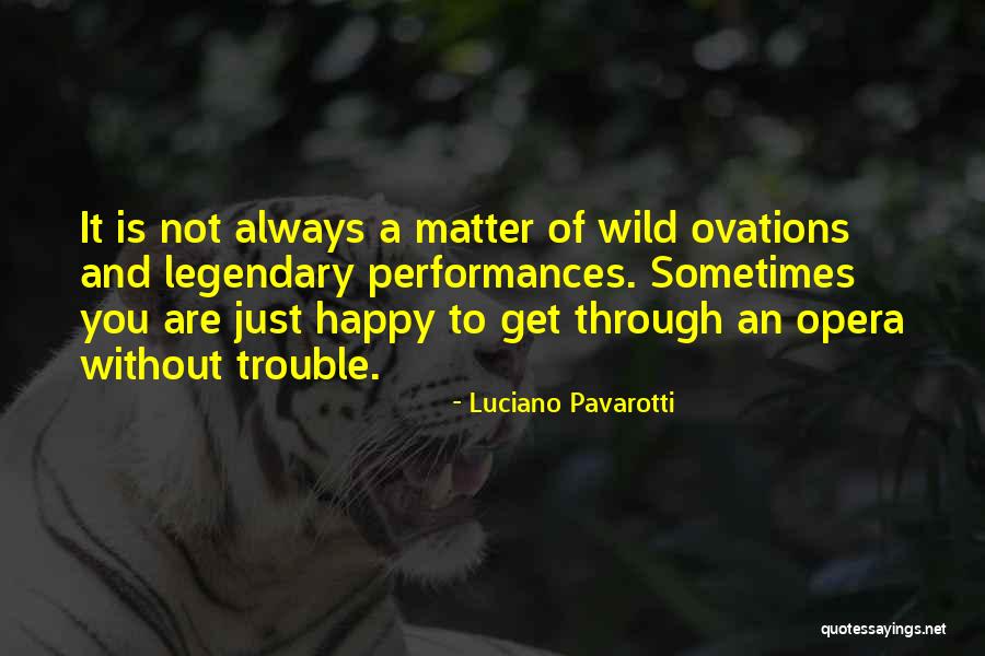 Dardana Rahman Quotes By Luciano Pavarotti Dardana Rahman Quotes By Luciano Pavarotti