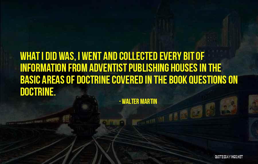 Dardarna Quotes By Walter Martin Dardarna Quotes By Walter Martin