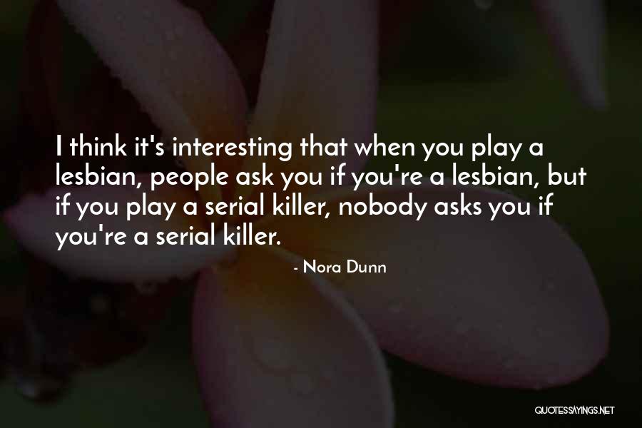 Dardos Game Quotes By Nora Dunn Dardos Game Quotes By Nora Dunn