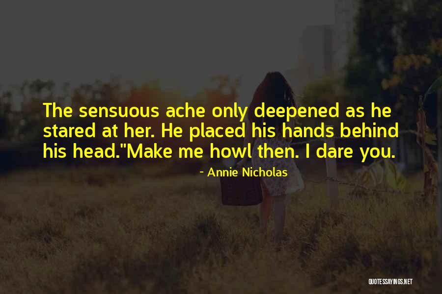 Dare Me Quotes By Annie Nicholas