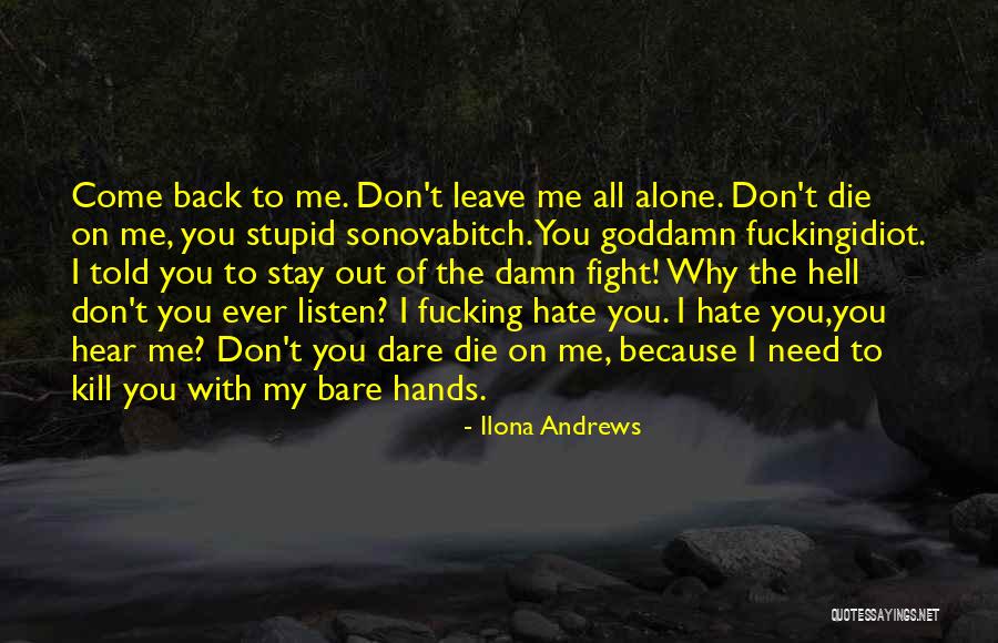 Dare Me Quotes By Ilona Andrews Dare Me Quotes By Ilona Andrews