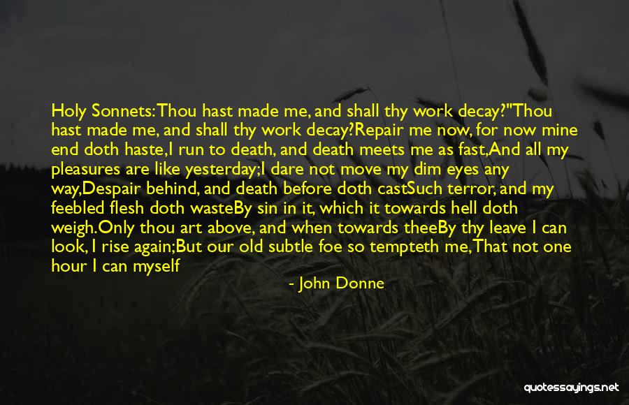 Dare Me Quotes By John Donne