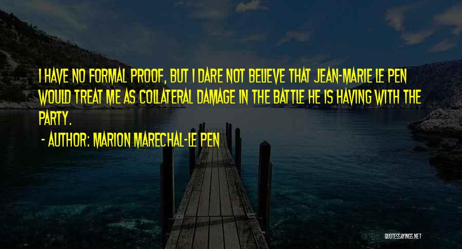 Dare Me Quotes By Marion Marechal-Le Pen