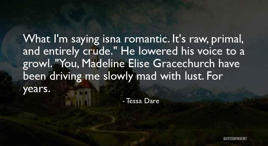 Dare Me Quotes By Tessa Dare