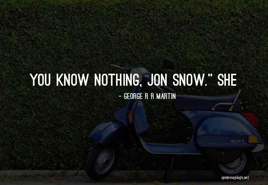 Dare Not Defined Quotes By George R R Martin