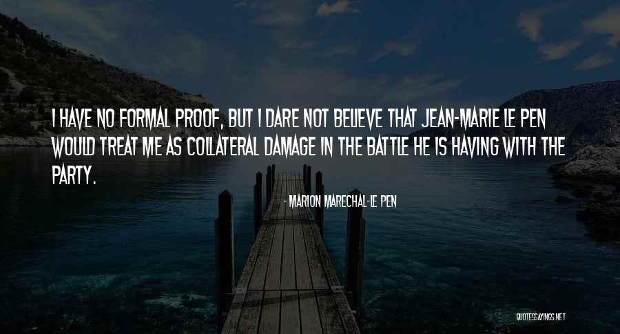 Dare The Quotes By Marion Marechal-Le Pen Dare The Quotes By Marion Marechal-Le Pen