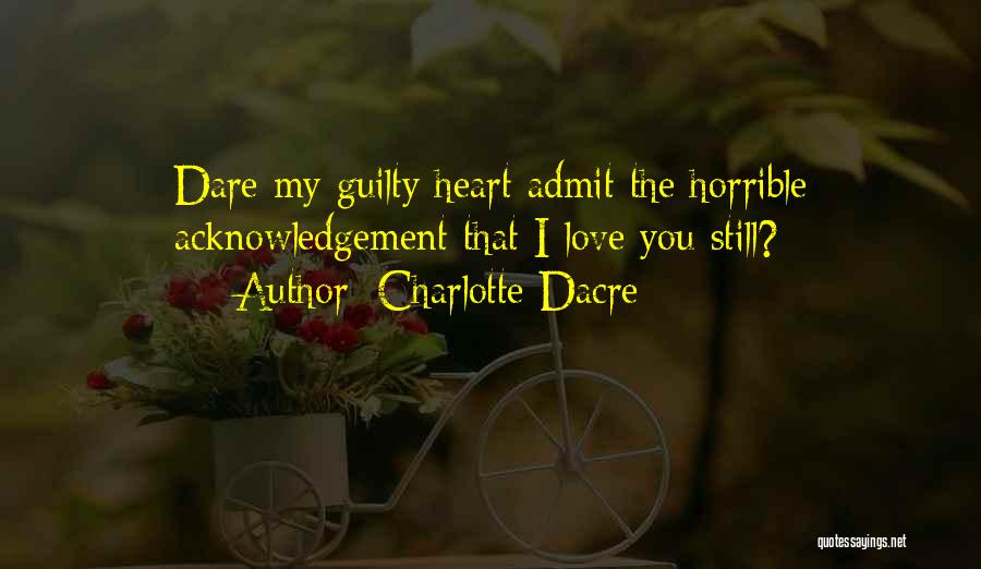 Dare To Admit Quotes By Charlotte Dacre