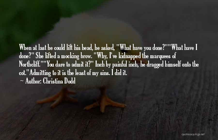 Dare To Admit Quotes By Christina Dodd