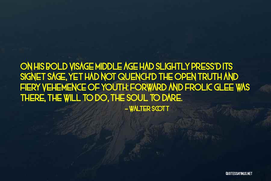 Dare To Be Bold Quotes By Walter Scott Dare To Be Bold Quotes By Walter Scott