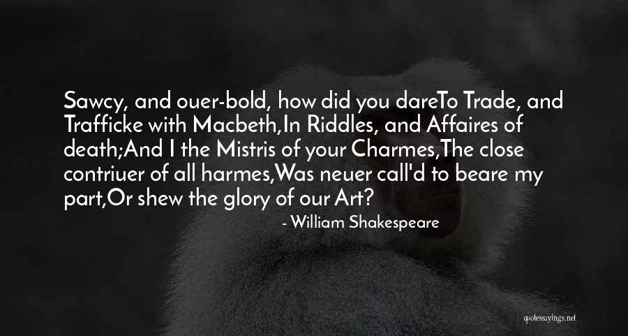 Dare To Be Bold Quotes By William Shakespeare Dare To Be Bold Quotes By William Shakespeare