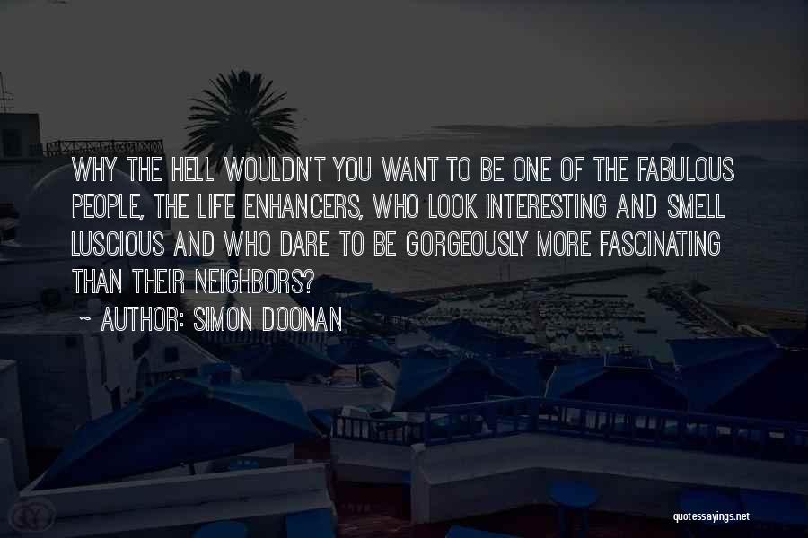 Dare To Be More Quotes By Simon Doonan