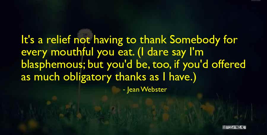 Dare To Be Quotes By Jean Webster Dare To Be Quotes By Jean Webster