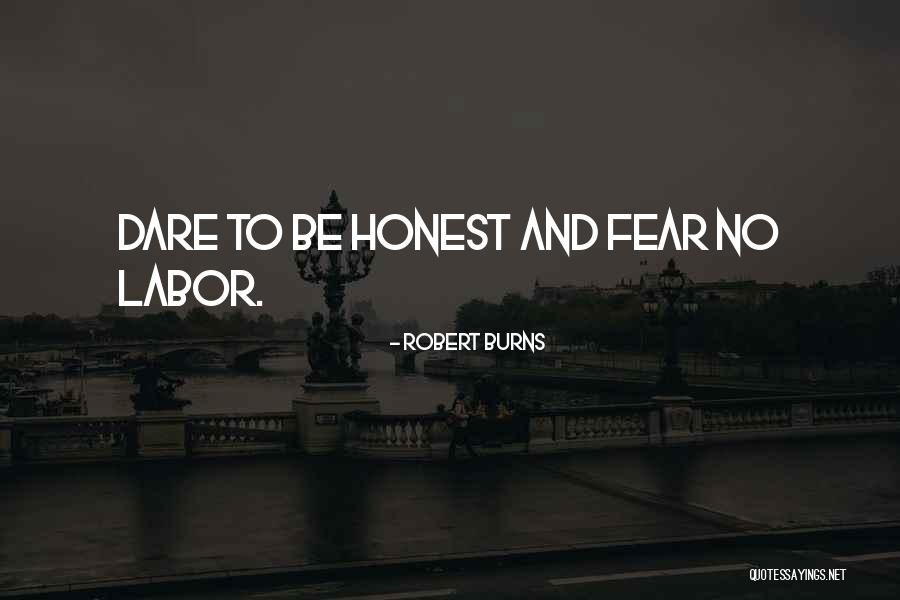 Dare To Be Quotes By Robert Burns Dare To Be Quotes By Robert Burns