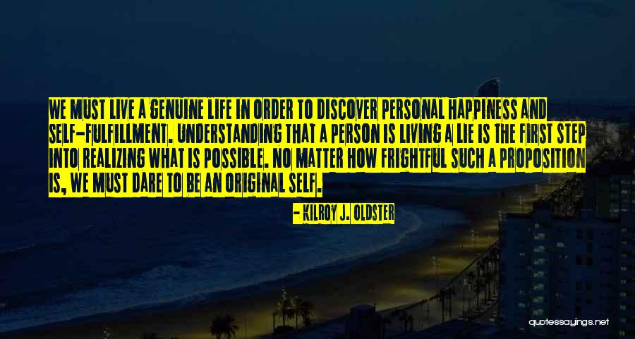 Dare To Discover Quotes By Kilroy J. Oldster