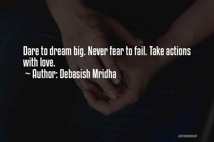Dare To Dream Inspirational Quotes By Debasish Mridha