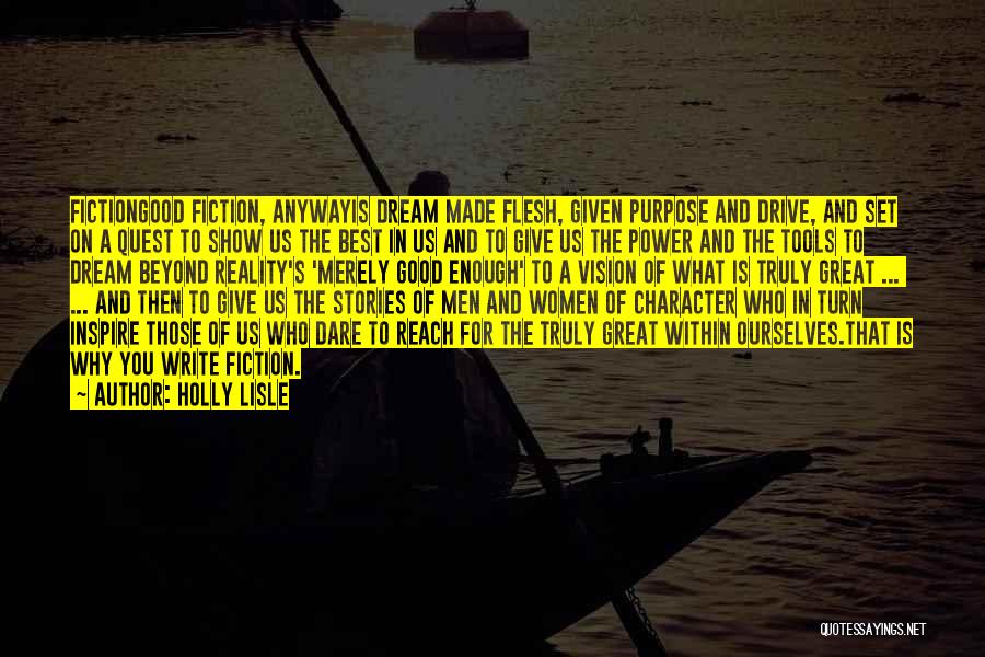 Dare To Dream Inspirational Quotes By Holly Lisle