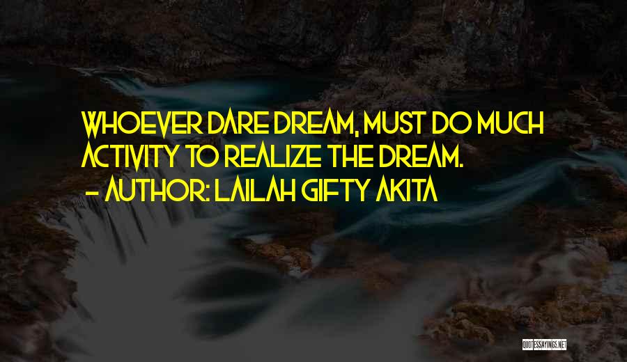 Dare To Dream Inspirational Quotes By Lailah Gifty Akita