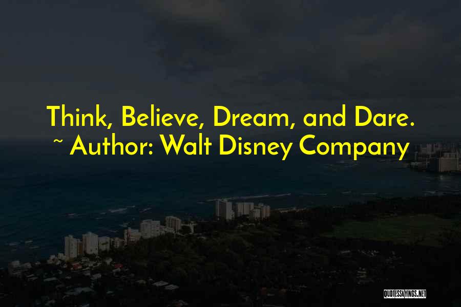 Dare To Dream Inspirational Quotes By Walt Disney Company