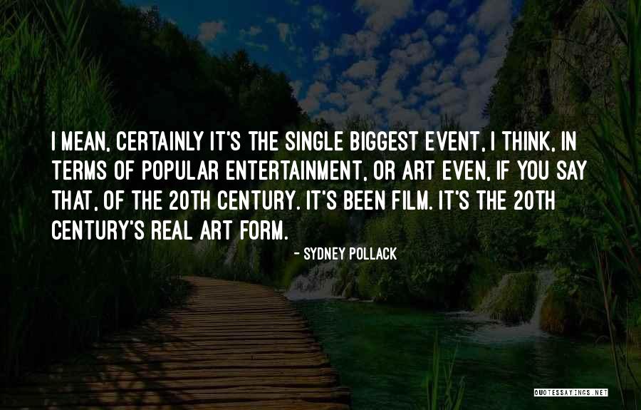 Dare To Dream Picture Quotes By Sydney Pollack Dare To Dream Picture Quotes By Sydney Pollack
