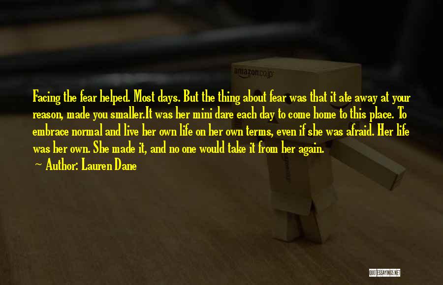 Dare To Live Life Quotes By Lauren Dane