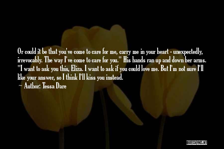 Dare To Love Me Quotes By Tessa Dare